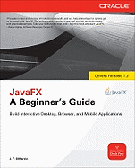 JavaFX: A Beginner's Guide