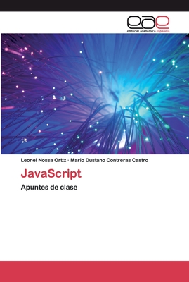 JavaScript - Nossa Ortiz, Leonel, and Contreras Castro, Mario Dustano