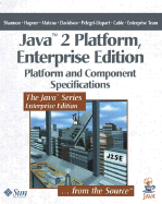 JavaTM 2 Platform, Enterprise Edition: Platform and Component Specifications