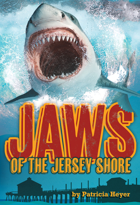 Jaws of the Jersey Shore - Heyer, Patricia