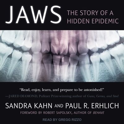 Jaws: The Story of a Hidden Epidemic - Sapolsky, Robert M (Contributions by), and Rizzo, Gregg (Read by), and Erhlich, Paul R