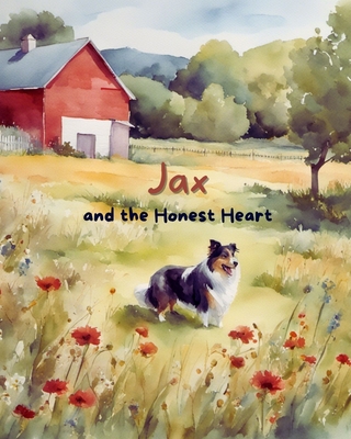 Jax and the Honest Heart - Sheppard, Lorraine