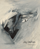 Jay DeFeo: Chiaroscuro