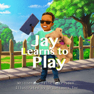 Jay Learns To Play