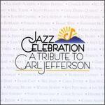 Jazz Celebration: A Tribute to Carl Jefferson