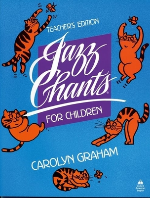 Jazz Chants for Children: Teacher's Edition - Graham, Carolyn