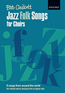 Jazz Folk Songs for Choirs: Leader's Book with CD