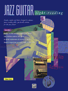 Jazz Guitar Sight-Reading: Etudes, Studies, and Duets Designed to Enhance Music Reading Skills, Specifically Written for the Jazz Player