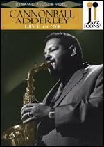 Jazz Icons: Cannonball Adderley Live in '63 - 