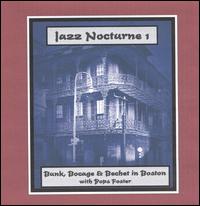 Jazz Nocturne, Vol. 1: Bunk, Bocage & Bechet in Boston - Bunk Johnson / Peter Bocage / Sidney Bechet