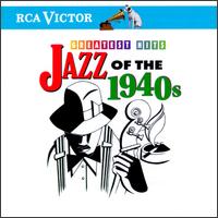 Jazz of the 1940's: Greatest Hits - Various Artists