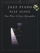 Jazz Piano Play Along: You Plus a Jazz Ensemble, Book & 2 CDs