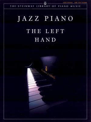 Jazz Piano -- The Left Hand: The Left Hand - Scivales, Riccardo