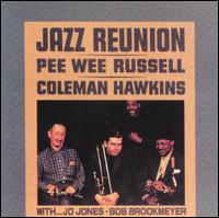 Jazz Reunion - Pee Wee Russell/Coleman Hawkins
