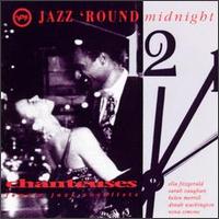 Jazz 'Round Midnight: Chanteuses - Various Artists