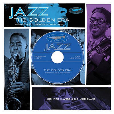 Jazz: The Golden Era - Havers, Richard, and Evans, Richard