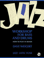 Jazz Workshop for Bass and Drums: How to Play in Bands, Book & CD