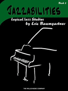 Jazzabilities, Book 2: Logical Jazz Studies