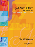 Jazzin' about -- Fun Pieces for Piano / Keyboard