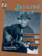Jazzing It Up: How to Improvise with Jazz Chords on Guitar