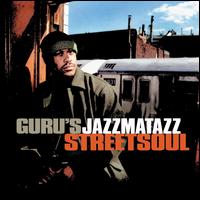Jazzmatazz, Vol. 3: Streetsoul - Guru's Jazzmatazz