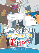 Jazzy and Rhumbi: What Makes a Cat Happy?