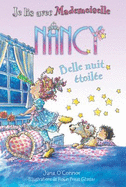 Je Lis Avec Mademoiselle Nancy: Belle Nuit ?toil?e - O'Connor, Jane, and Enik, Ted (Illustrator), and Glasser, Robin Preiss (Illustrator)