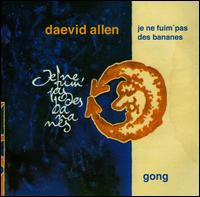 Je Ne Fum' Pas des Bananes - Daevid Allen / Bananamoon Band / Gong