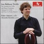 Jean Balthasar Tricklir: Six Sonatas for Cello and Basso Continuo