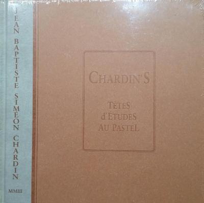 Jean Baptiste Chardin: Tetes d'etude au Pastel - Conisbee, Philip, and Matthiesen, Patrick (Foreword by)