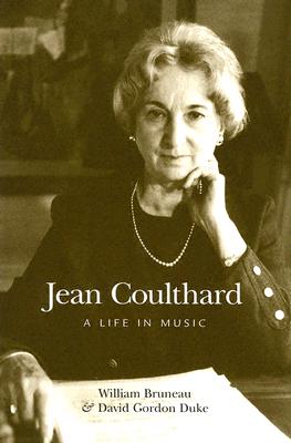 Jean Coulthard: A Life in Music - Bruneau, William, and Duke, David, Dr.