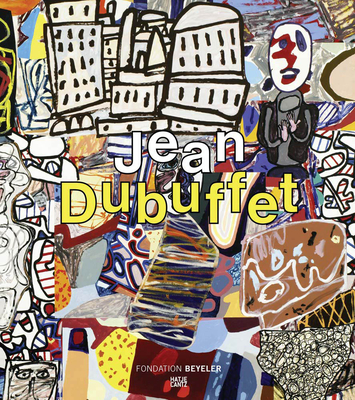 Jean Dubuffet: Metamorphoses of Landscape - Fondation Beyeler, Riehen/Basel, Riehen (Editor), and Berrebi, Sophie (Text by), and Bouvier, Raphal (Text by)