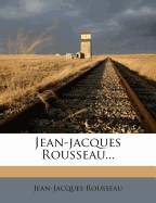 Jean-Jacques Rousseau...