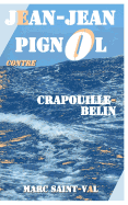 Jean-Jean Pignol Contre Crapouille-Belin