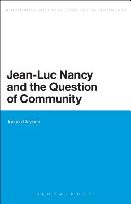 Jean-Luc Nancy and the Question of Community - Devisch, Ignaas