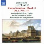 Jean-Marie Leclair: Violin Sonatas, Book 3 - Op. 5, Nos. 1-4