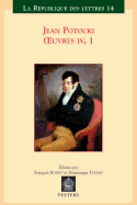 Jean Potocki - Oeuvres IV.1: Manuscrit Trouve a Saragosse (Version de 1810)