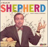 Jean Shepherd and Other Foibles - Jean Shepherd