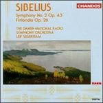 Jean Sibelius: Symphony No.2 In D major, Op.43/Finlandia Op.26 - Danish Radio Symphony Orchestra; Leif Segerstam (conductor)