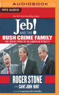 Jeb! and the Bush Crime Family: The Inside Story of an American Dynasty