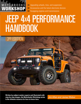 Jeep 4x4 Performance Handbook, 3rd Edition - Allen, Jim, and Weber, James
