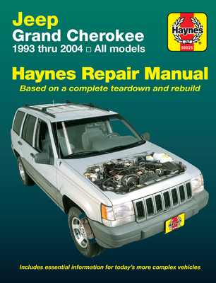 Jeep Grand Cherokee 1993 Thru 2004 Haynes Repair Manual: All Models - Haynes, John