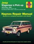Jeep Wagoneer & Pick-Up 1972 Thru 1991 Haynes Repair Manual