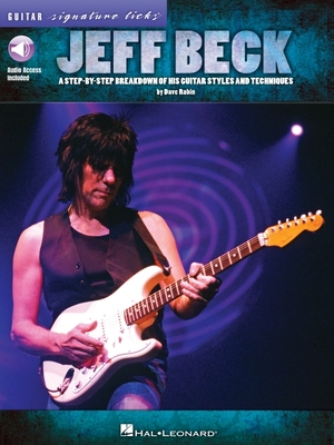 Jeff Beck - Guitar Signature Licks (Book/Online Audio) - Rubin, Dave, and Beck, Jeff