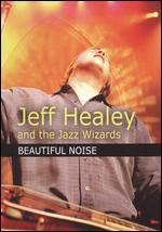 Jeff Healey and the Jazz Wizards: Beautiful Noise