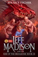 Jeff MaDISoN and the Rise of the Dreamons: A Magical Fantasy Adventure