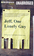 Jeff, One Lonely Guy