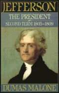 Jefferson the President: Second Term 1805 - 1809 - Volume V