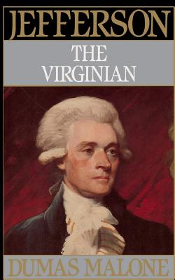 Jefferson the Virginian - Volume I - Malone, Dumas