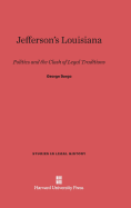 Jefferson's Louisiana: Politics and the Clash of Legal Traditions